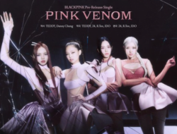 Pink Venom on Track! Akhirnya BLACKPINK Comeback dengan MV Pre-released Album Born Pink