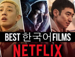 Bebeberapa Film Korea Original Netflix akan Tayang di tahun 2023 Wajib Ditonton