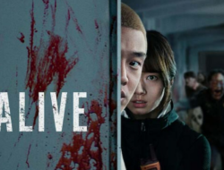 6 Review KMovie Alive Zombie Rating Tinggi